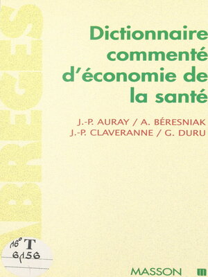 cover image of Dictionnaire commenté d'économie de la santé